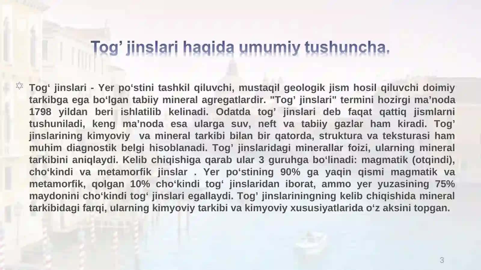 ‘‘Magmatik, metomorfik va cho’kindi toğ jinslari, maydon va maydon va xududlardagi rel'ef shakllari, turlari va tiplari” 3