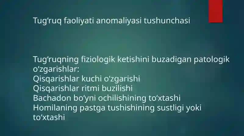 Tugʻruq faoliyatini turli anomaliyalari. Etiologiyasi, klinikasi va diagnostikasi. 3