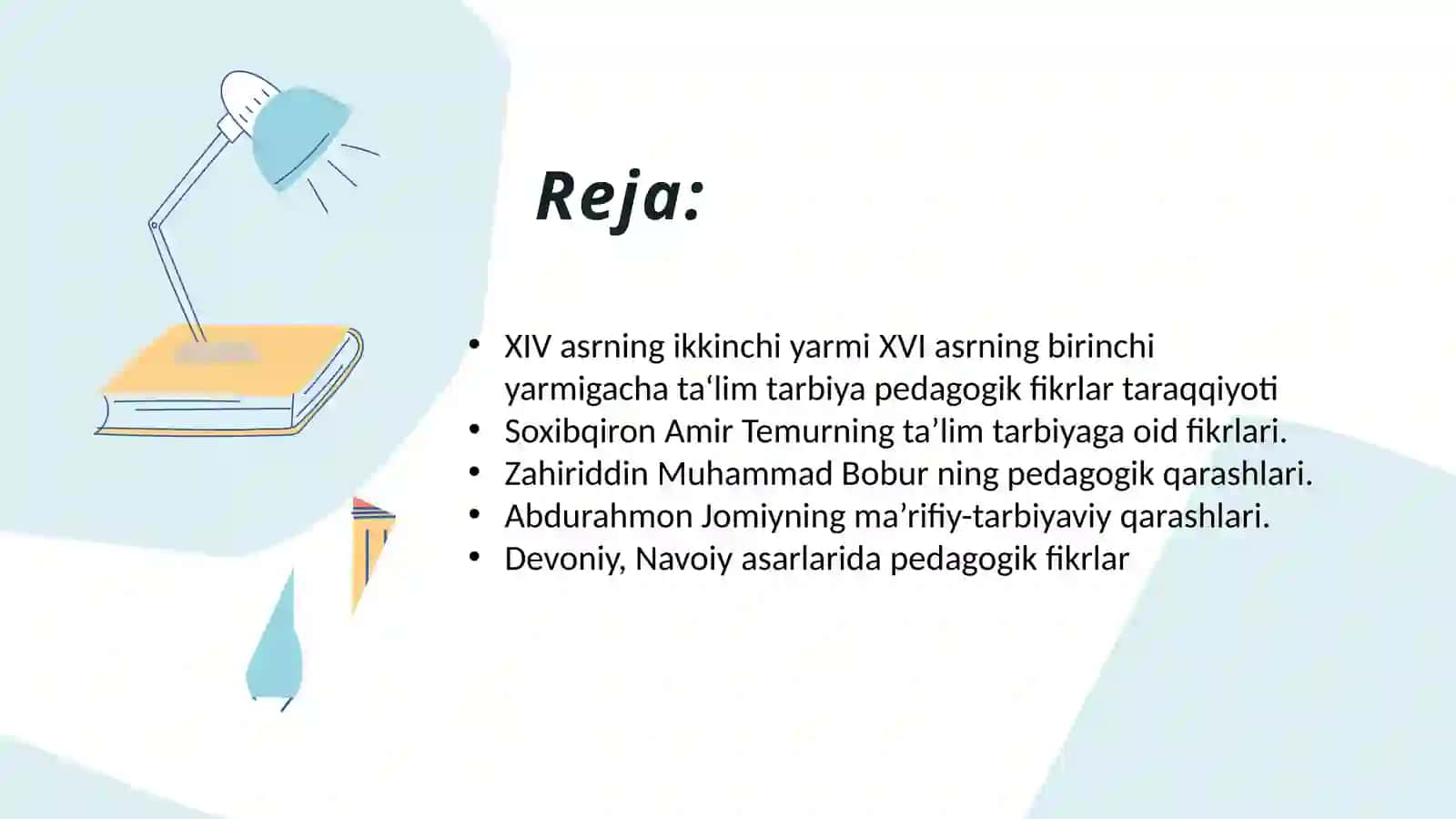 XIV - XVI asrlarda Movarounnahrda ta’lim-tarbiya va pedagogik fikr taraqqiyoti 3