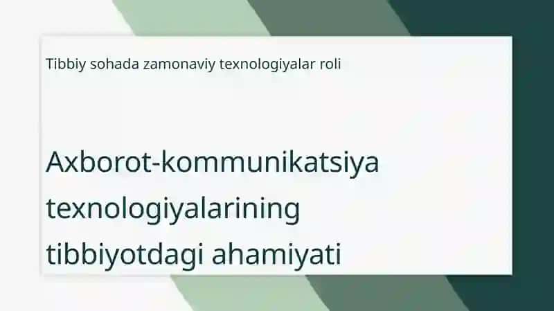Tibbiyot Masalalarini yechishda axborot komunikatsiya texnalogiyalari 3