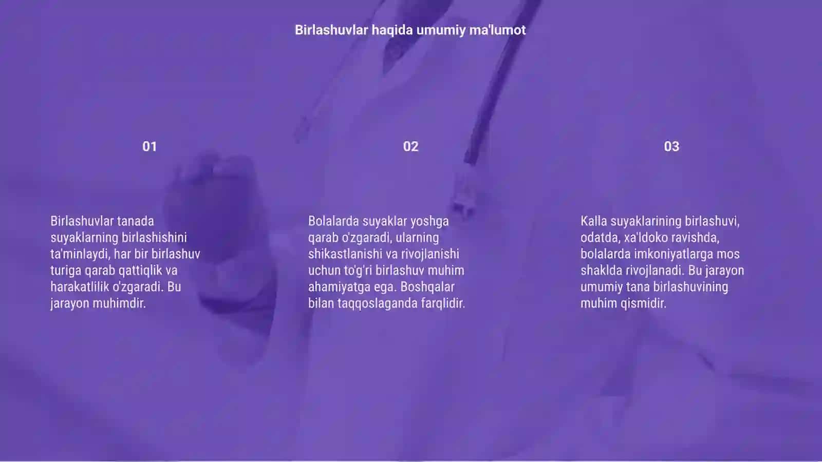 Birlashuvlar. Tana suyaklarining birlashuvi va ularning bolalardagi xususiyati 3