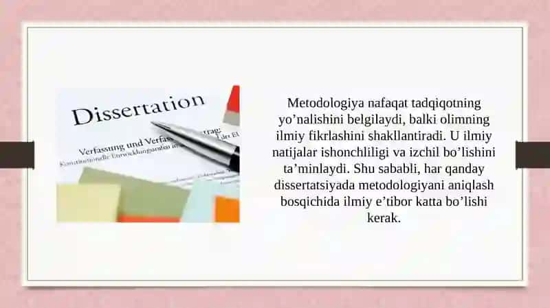 Dissertatsiyaning muvaffaqiyatli chiqishida metodologiyaning o’rni 3