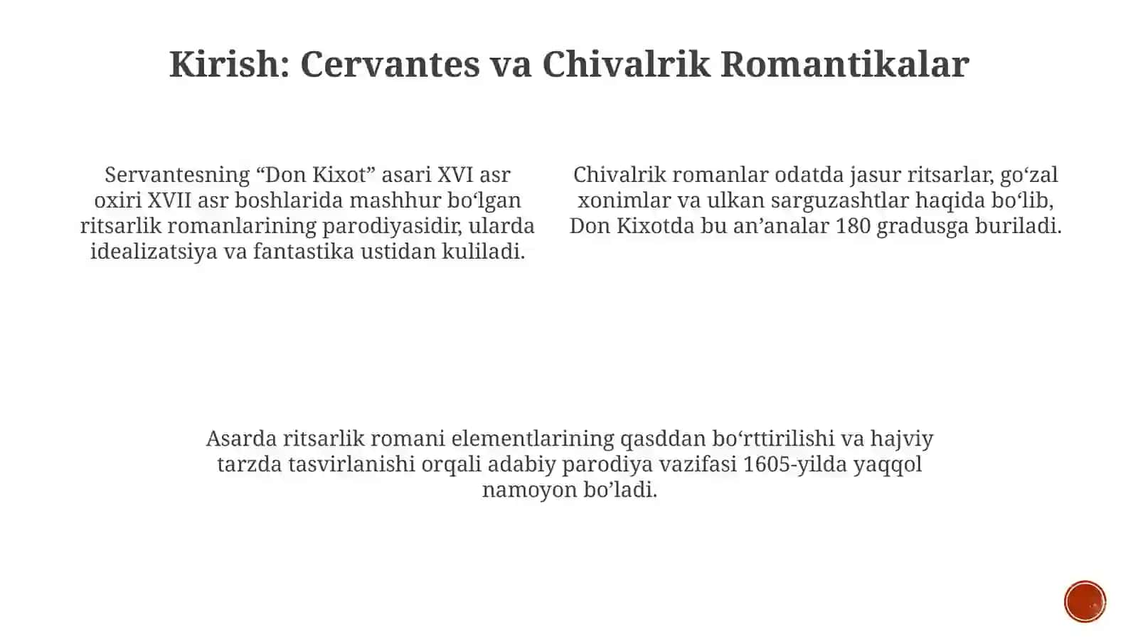 Servantesning "Don Kixot" asari ritsarlik romanlariga parodiya sifatida 3