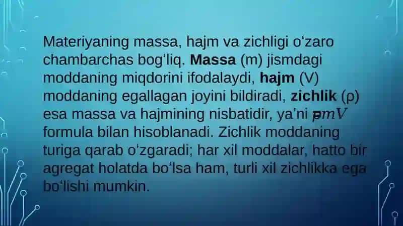 Materiyaning asosiy fizika viy xossalari va uning turli agregat holatlarida gixusiyatlar 3