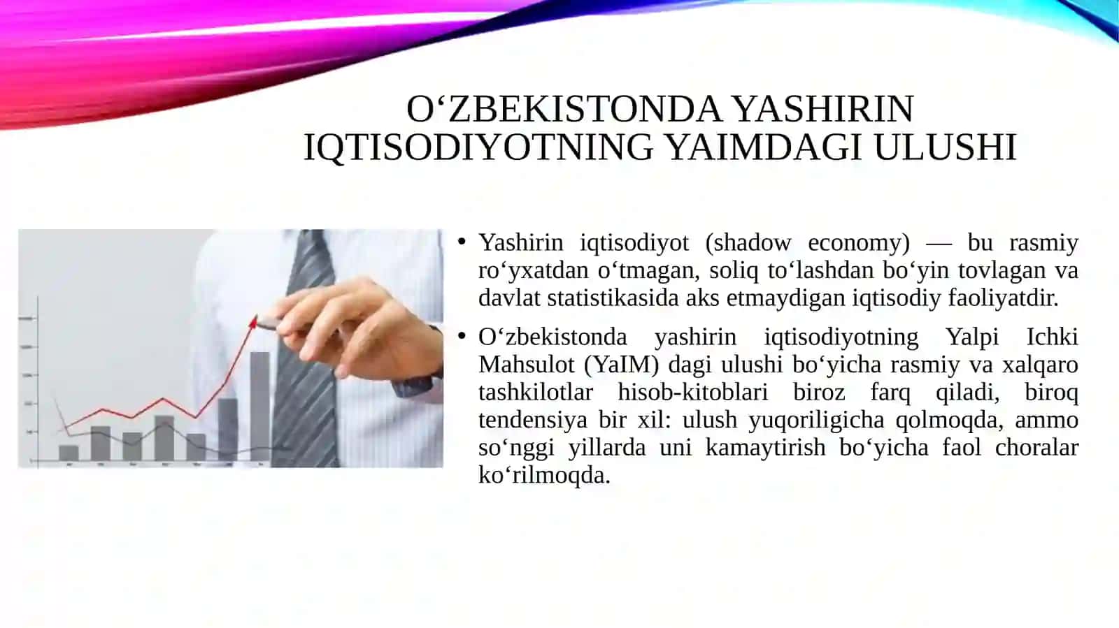 O‘zbekistonda yashirin iqtisodiyotning YaIM dagi ulushi. Bozor iqtisodiyoti tushunchasi va uning mohiyati 3