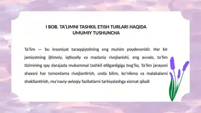Ta`limni tashkil etish turlari va shakllari. Dars ta`limini tashkil etishning asosiy  shakli 3
