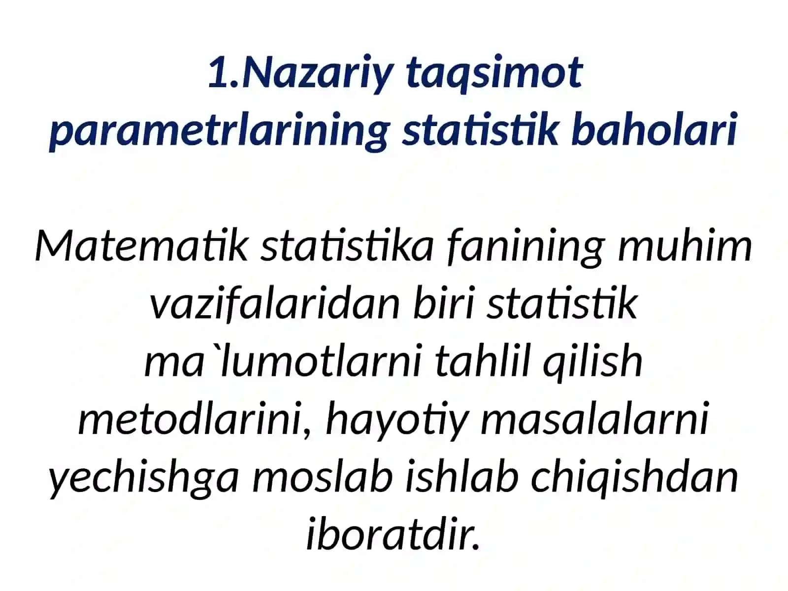 Nazariy taqsimot parametrlarining statistik baholari 3