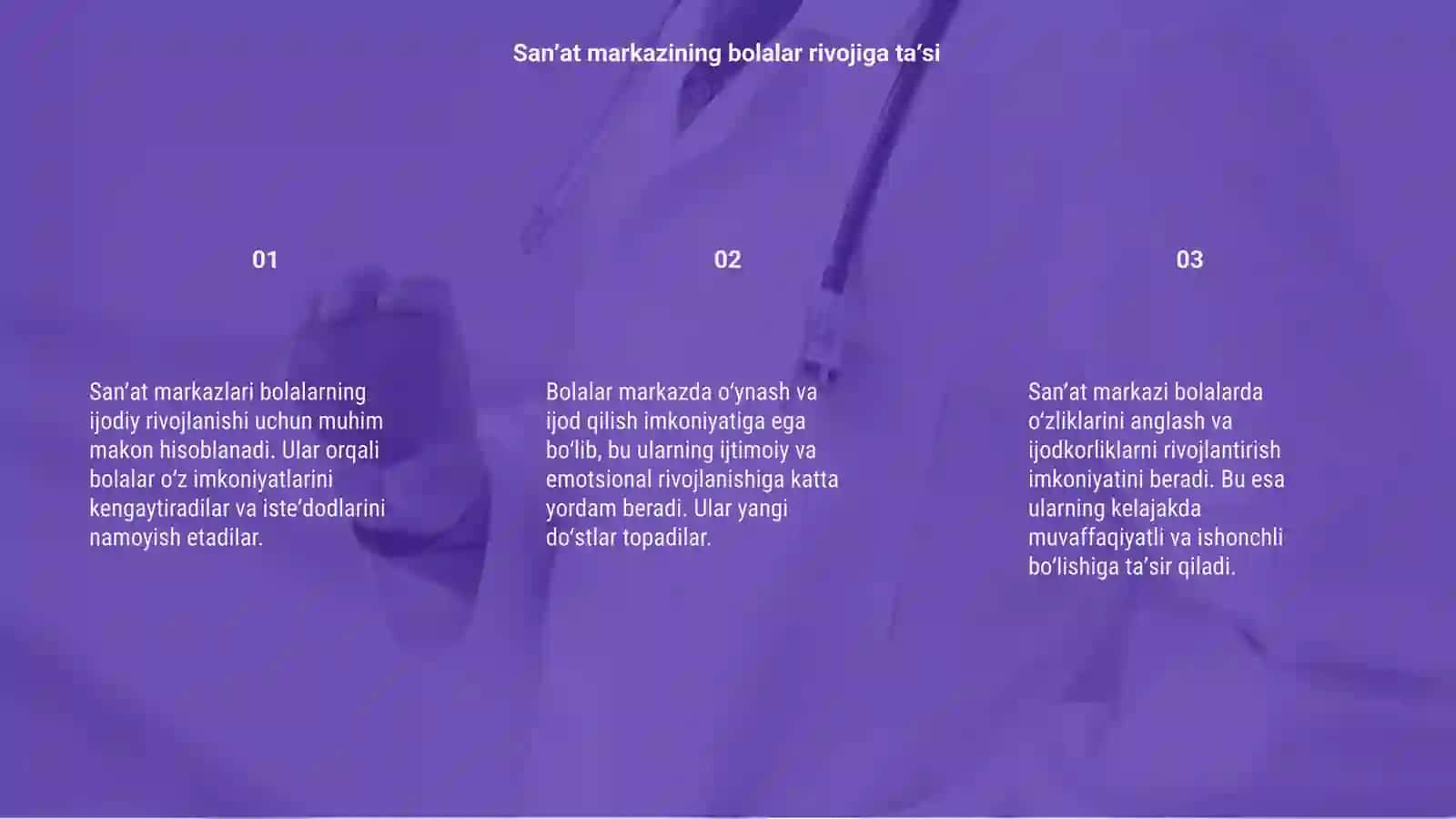Sanʼat markazining bolalar hayotidagi ahamiyati 3