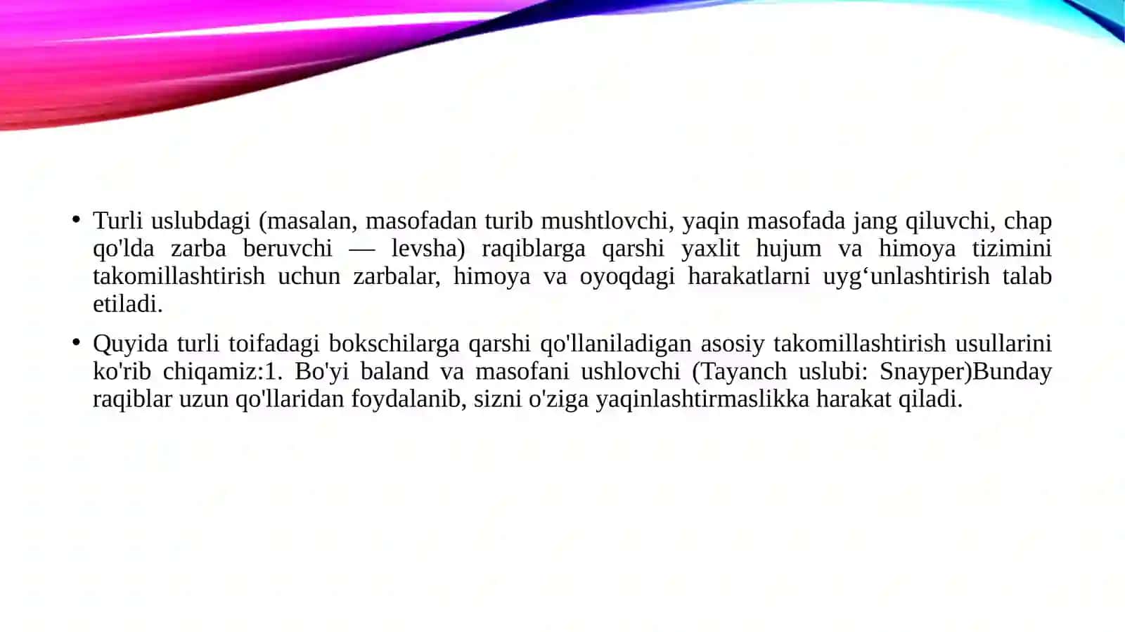 Turli uslubda jang olib boruvchi bokschilar bilan o'tadigan zarur bo'lgan yaxlit hujum va himoya harakatlarida takomillashtirish 3