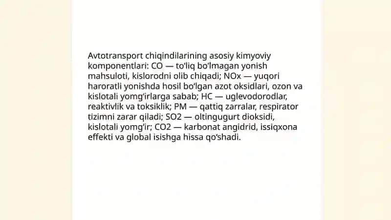 Avtotransport atmosfera havosini ifloslanishing asosiy manbaisi sifatida.Antropogen oʻzgrishlar siniflanishi va foʻrmalati. Atmosfera havosiga tushaayotgan chiqindilarni kamaytirish uchun qoʻllaniladigan texnik tadbirlar 3