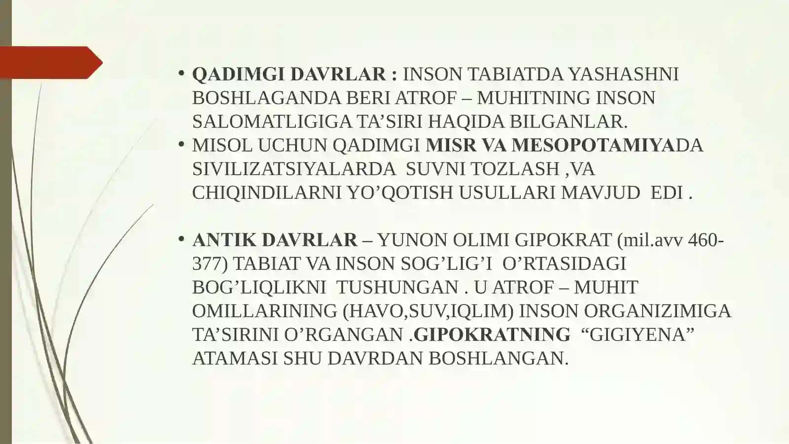 MAVZU:  GIGIYENANING RIVOJLANISH TARIXI , GIGIYENANING QADIMGI DAVRDA SHAKILLANISHI,XIX VA XX ASRLAR 3