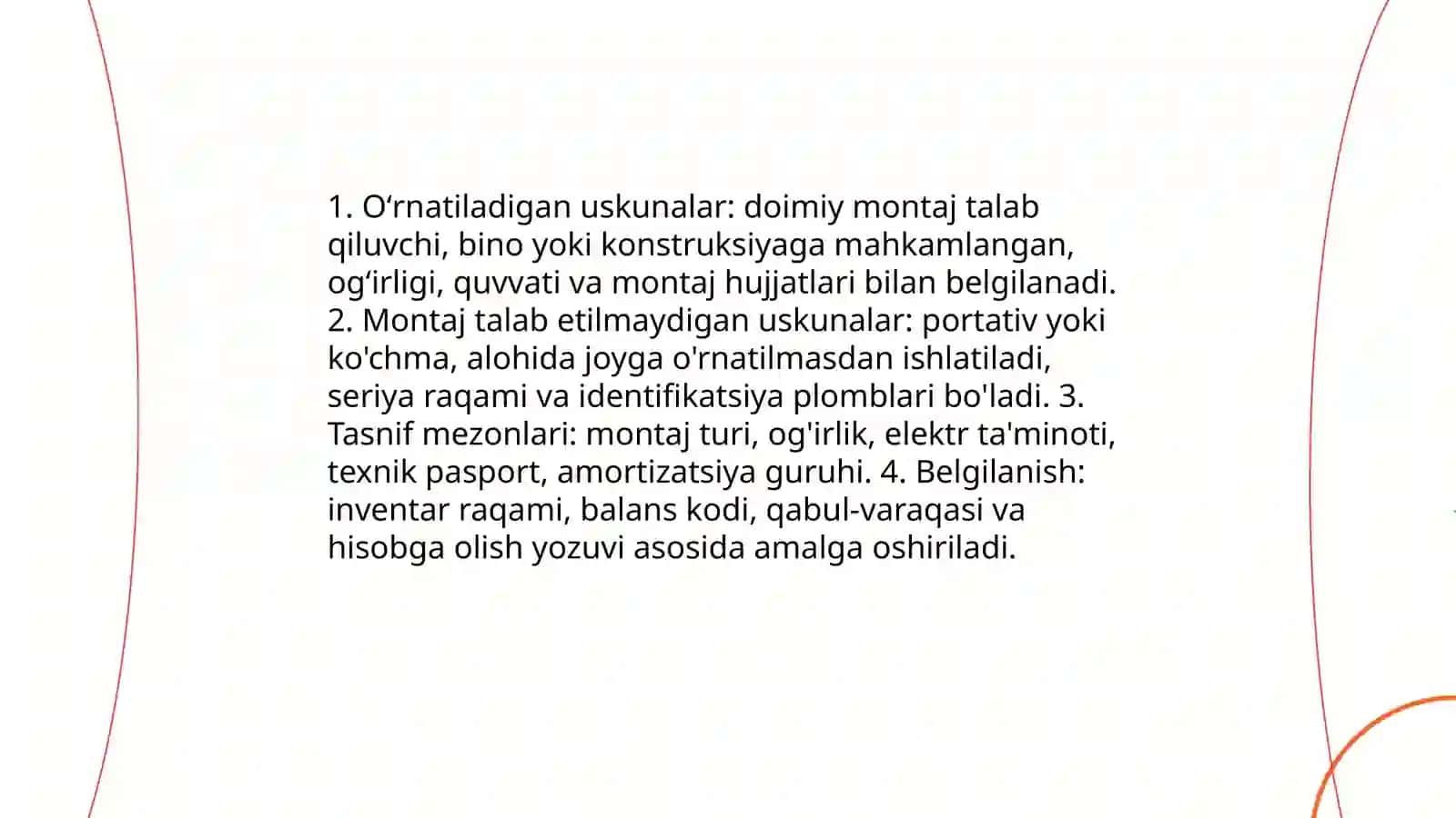 Oʻrnatiladigan va montaj qilish talab etilmaydigan uskunalarni hisobga olish 3