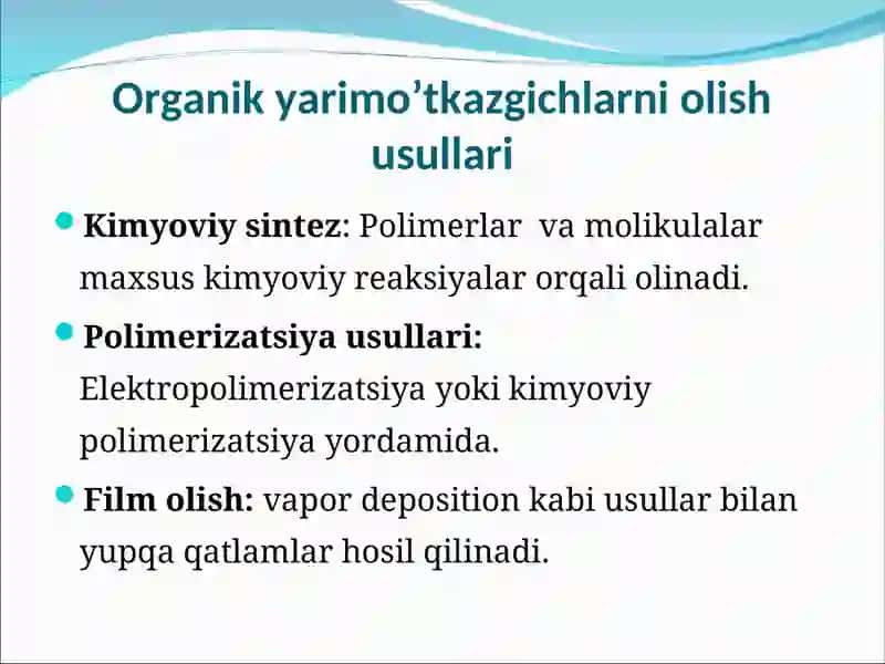Yarimo’tkazgich organik materiallar olish va ularning xossalari. 3