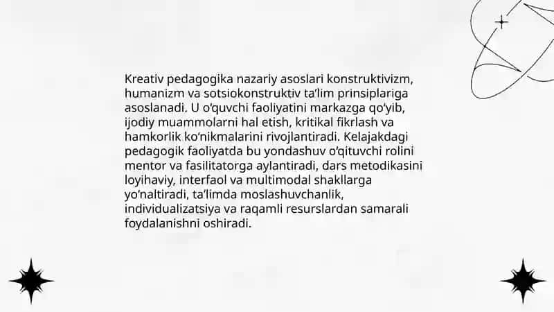 Kreativ pedagogika usullarining kelajakdagi pedagogik faoliyatga ta’siri va eng samarali metodni asoslab berish 3