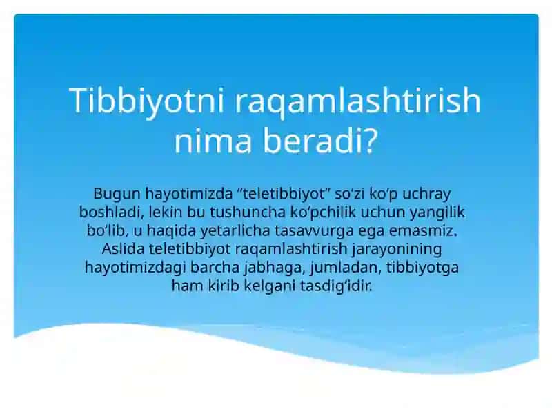 Tibbiyotni raqamlashtirish. zamonaviy axborot texnologiyalarining tibbiyotda qo‘llanilishi 3