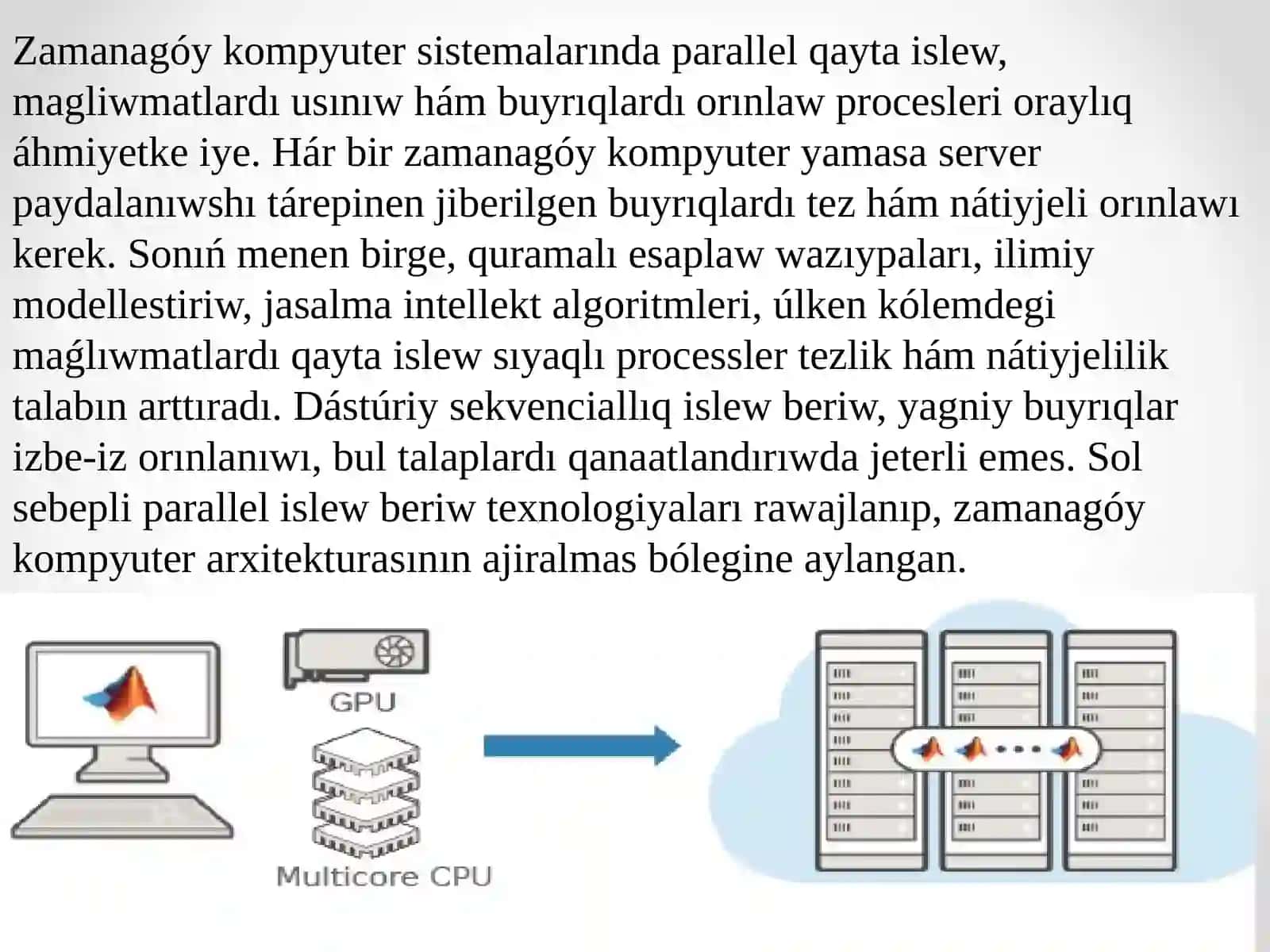 Parallel qayta islew, maǵlıwmatlardı usınıs etiw hám buyrıqlardı ámelge asırıwda qurılmanıń wazıypası 3