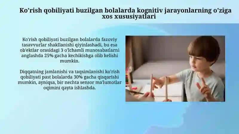 Ko'rish nuqsoniga egab olalar bilish jarayonlarining o'ziga xos xosligi 3