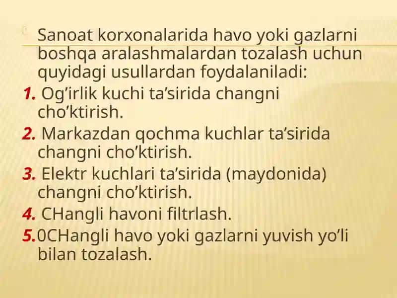 Sanoat korxonalari havosini tozalashning maqsadlari, usullari, vositalari va texnik-iqtisodiy ko’satkichlari 3