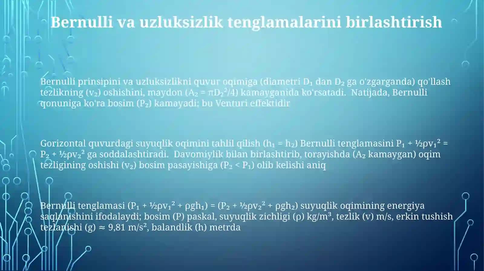 Suyuqlik va gazlar uchun Bernulli tenglamasi. Uzluksizlik tenglamasi 3