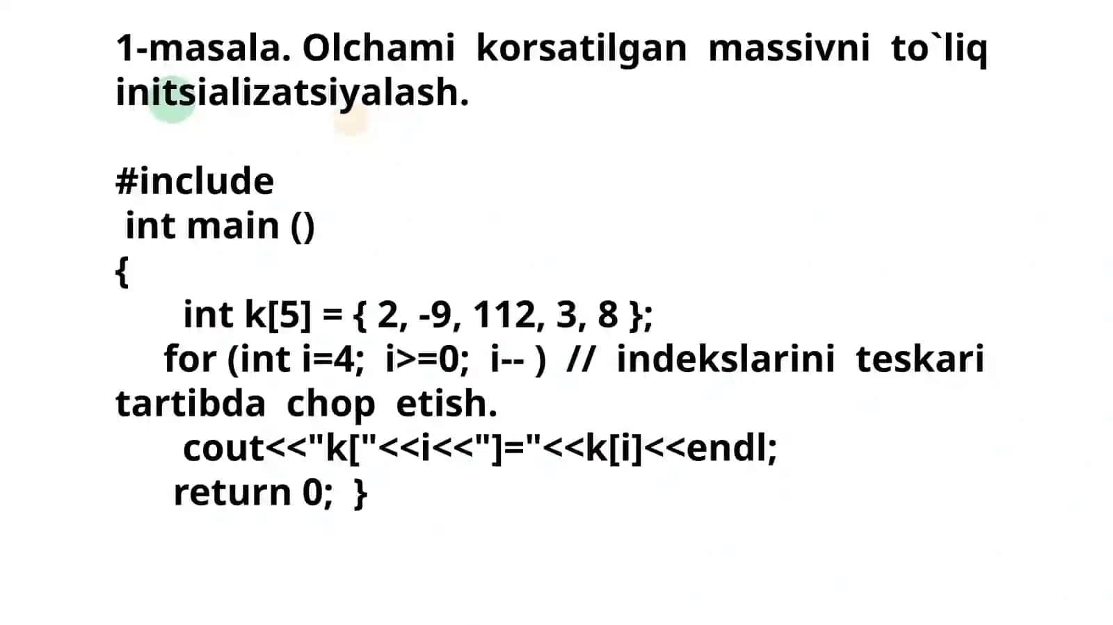C ++ tilida bir o‘lchovli, ikki o‘lchovli va dinamik massivlar” mavzusigadoirmasalalar 3