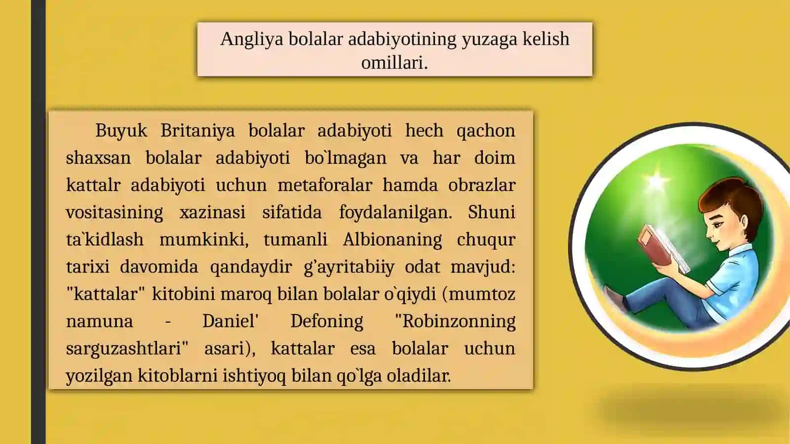 Angliya bolalar adabiyoti va uning ayrim tamoyillari. D. Defo va uning " Robinzon KRUZO " sarguzasht asari tahlili 3