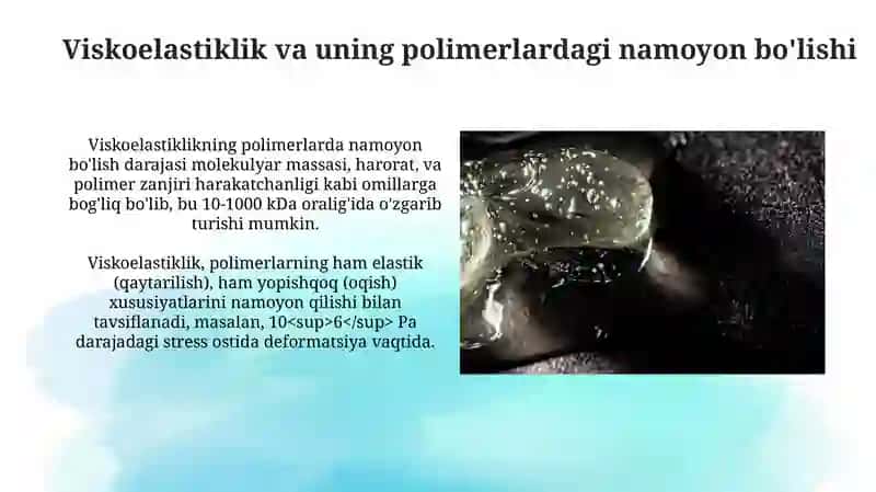 Viskoelastiklik va uning polimerlardagi namoyon bo'lishi 3