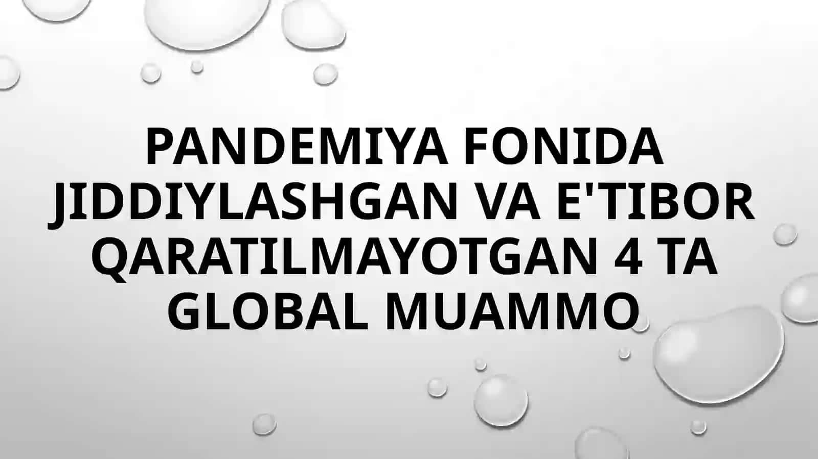 Pandemiya - XXI asrning global muammosi va uning oqibatlari 3