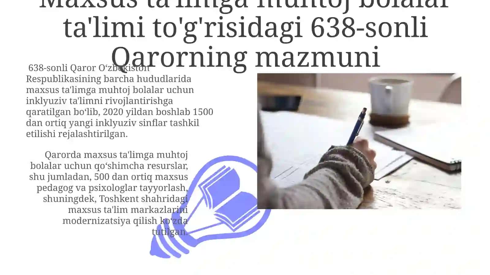 Maxsus ta'limga muhtoj bolalar ta'limi to'g'risidagi 638-sonli Qaror 3