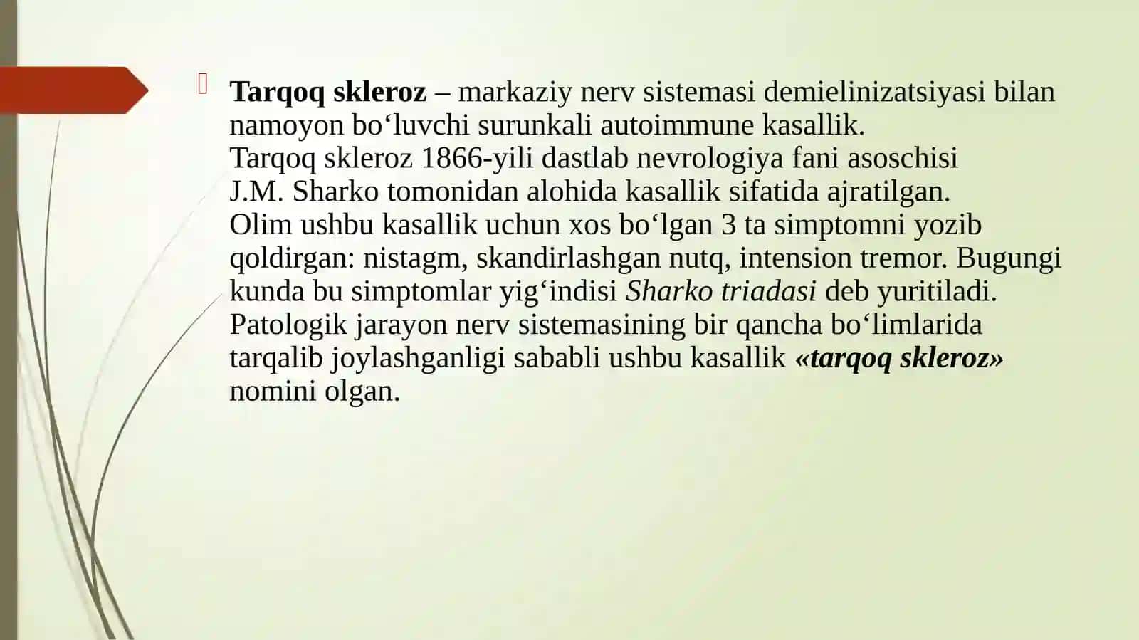 Asabtizimidemiyelinizatsiyalikasalliklari. (tarqoqskleroz,alsgemer, Harrington, parkinsonism,xorea) 3