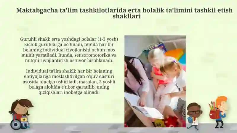 Maktabgacha ta'lim tashkilotlarida erta bolalik ta'limini tashkil etish shakllari 3