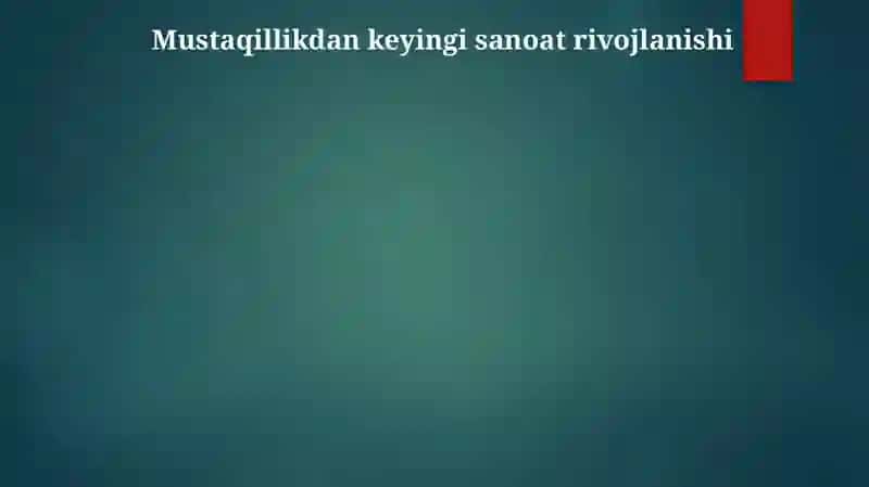 Mustaqillik yillarida qishloq hujaligi va sanoat sohasidagi o’zgarishlar 3