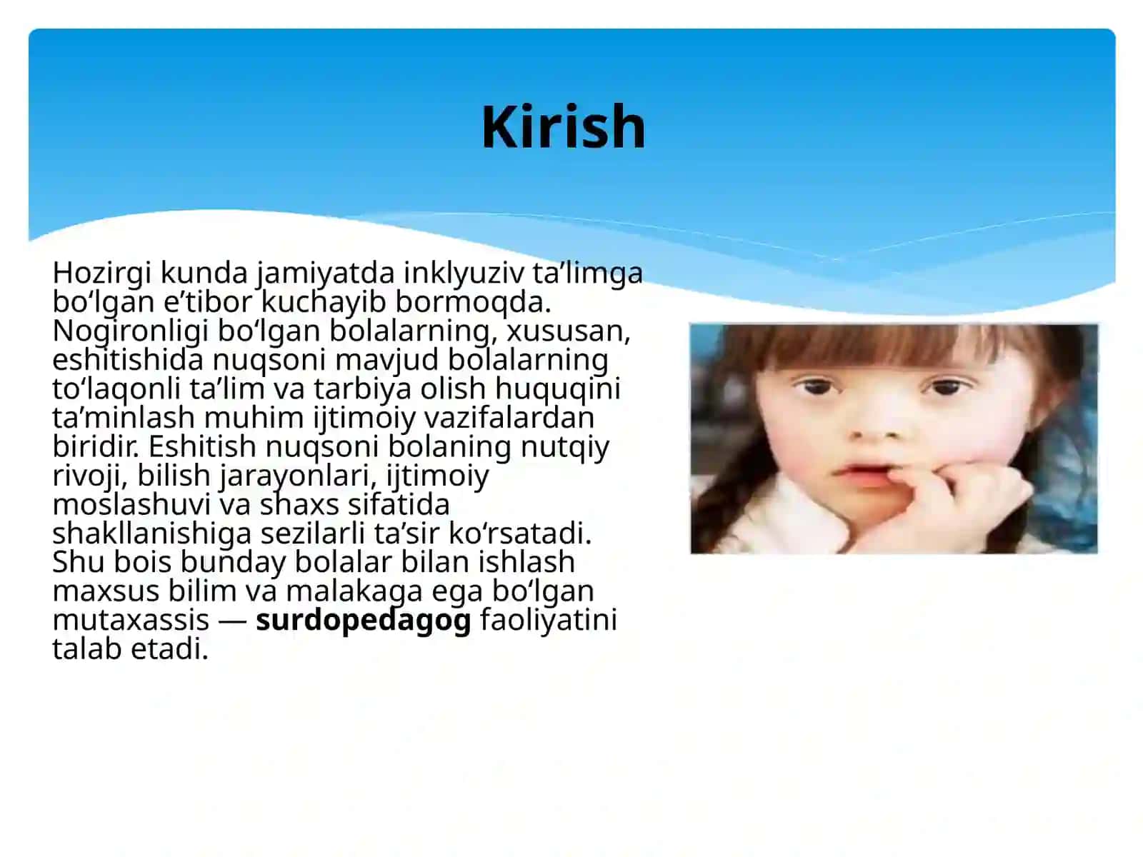 ESHITISHDA BO’LGAN BOLALAR VA ULAR BILAN ISHLASHDA SURDAPEDAGOG FAOLIYATINING O’ZIGA XOSLIGI 3
