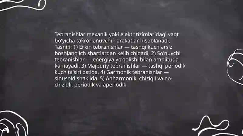 Tebranishlar. Garmonik ossilyator. Erkin tebranishlar tenglamasi. Soʻnuvchi va majburiy tebranishlar 3