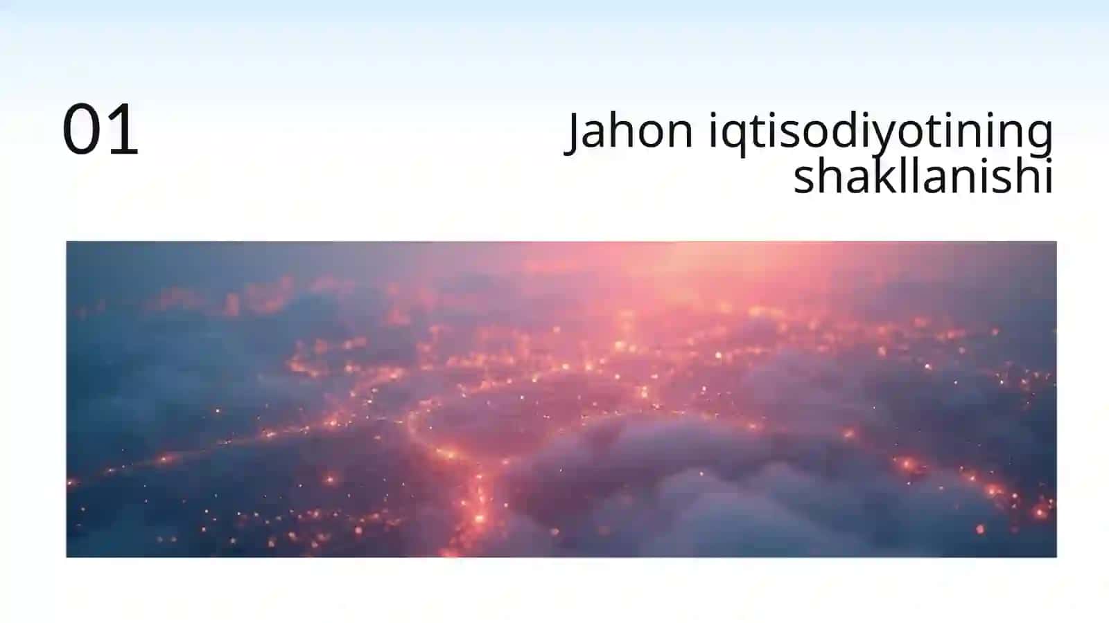 Jahon iqtisodiyotining shakllanishi va rivojlanish bosqichlari 3
