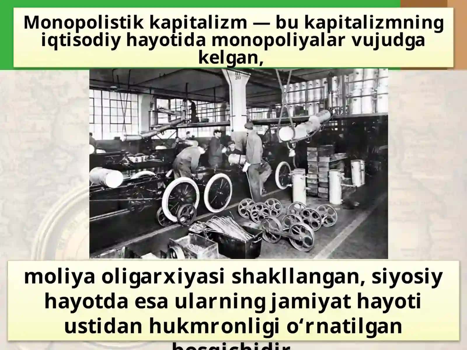 XIX asr oxiri — XX asr boshlarida kapitalizmtaraqqiyotidayangibosqich—monopolistikkapitalizmdebataluvchibosqichqarortopdi 3