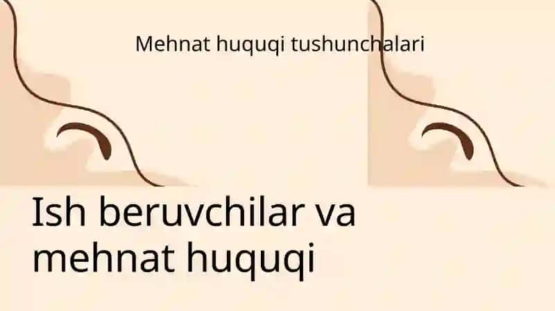 Ish beruvchilar mehnat huquqining subjective sifatida 3