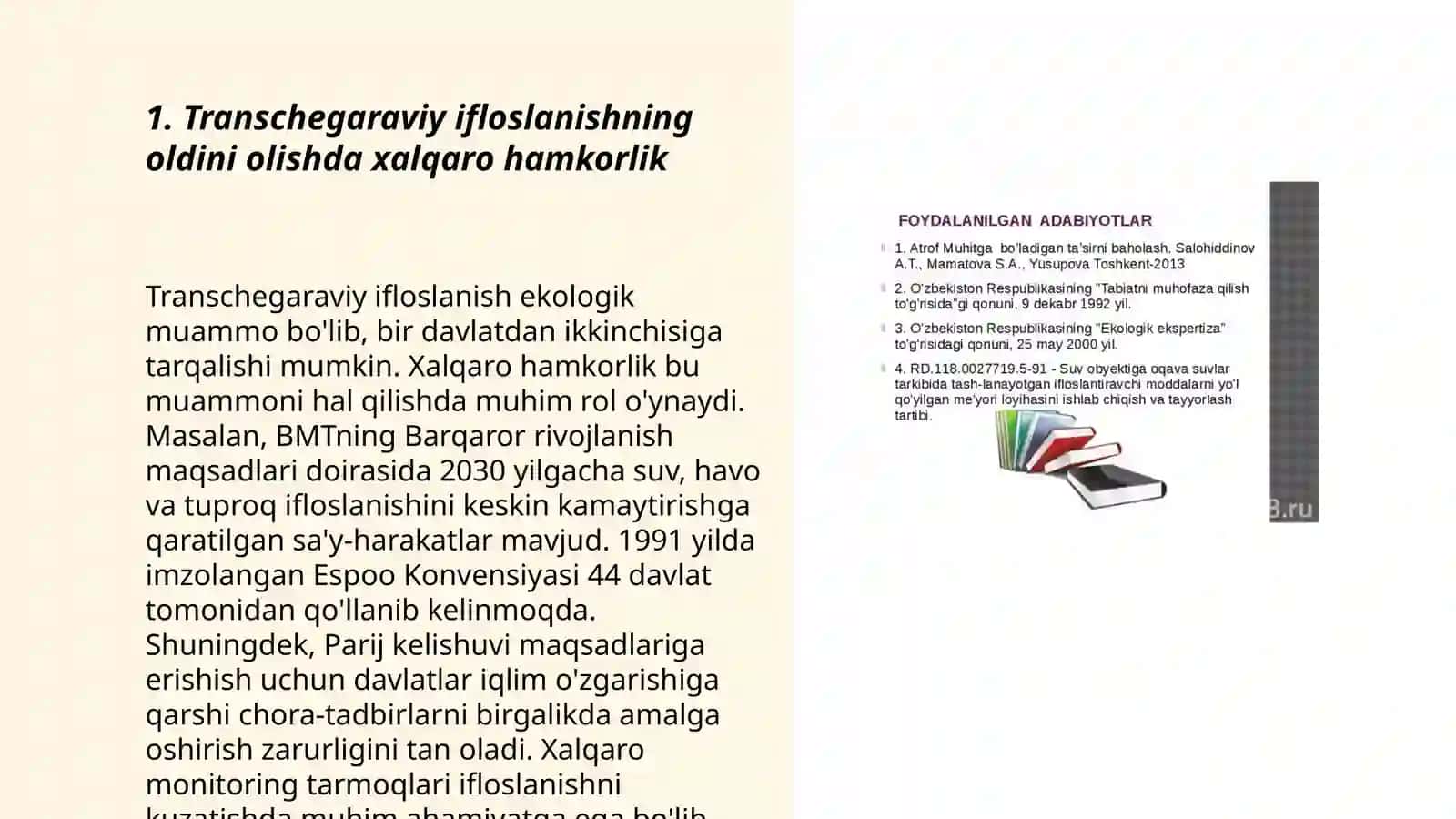 Tabiatni muhofaza qilish fa'oliyatini takomillashtirish va tabbiy muhitning trasnchegaraviy ifloslanishning oldini olish boʻyicha mintaqaviy va xalqaro hamkorlikni rivojlantirish 3