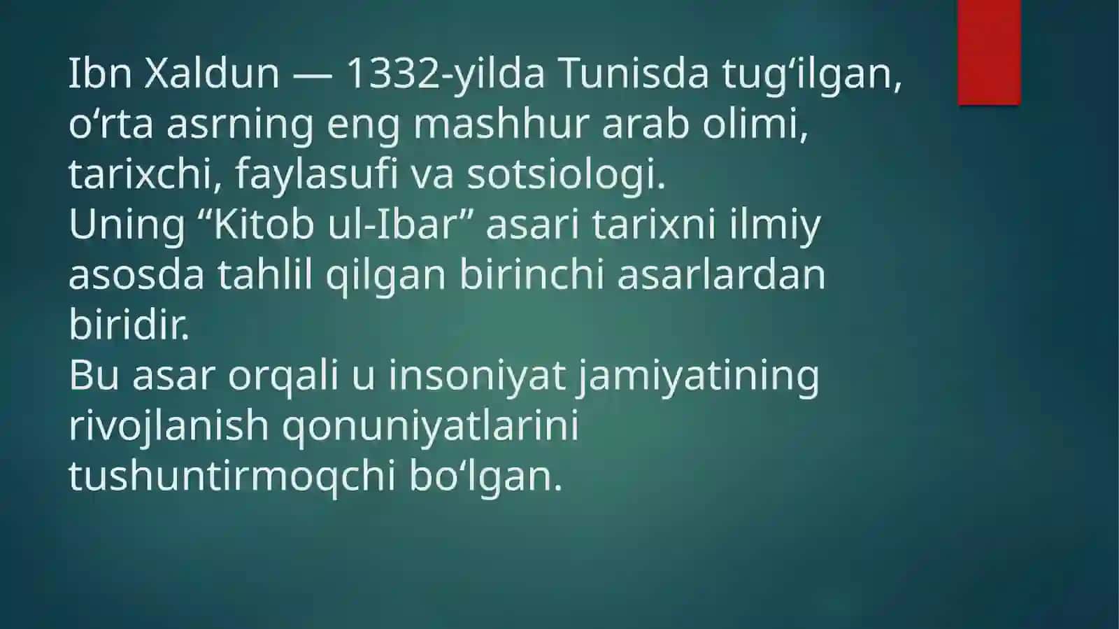 Ibn-Xaldun hayoti va asarining yaratilish sabablari 3