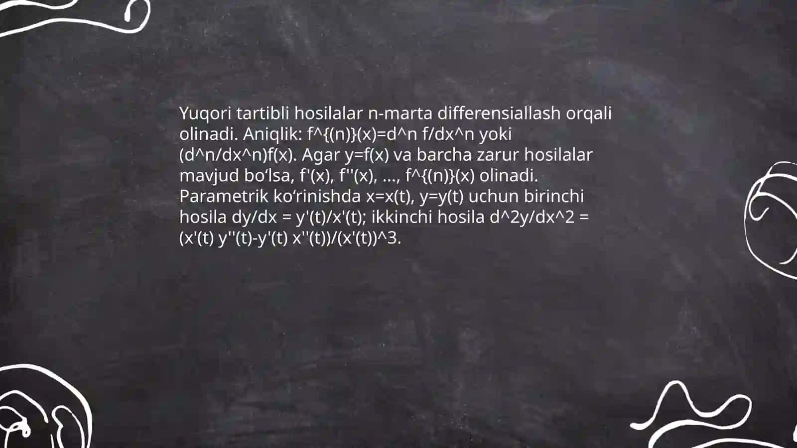 Yuqori tartibli hosilalar Oshkormas va parametrik korinishda funksiyalarning yuqori tartibli hosilalari 3