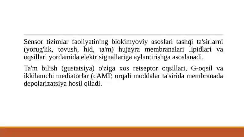 Sensor tizimlar faoliyatining bikomyoviy asoslari. Ta'm bilishning biokimyoviy asoslari 3