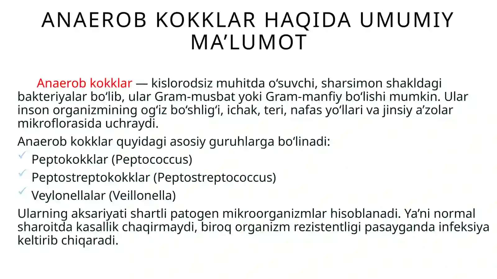 Shartli patogen anaerobkokklar: peptokokklar, peptostreptokokklar va veylonellalar hamda ularning xirurgik va ginekologik kasalliklardagi ahamiyati 3