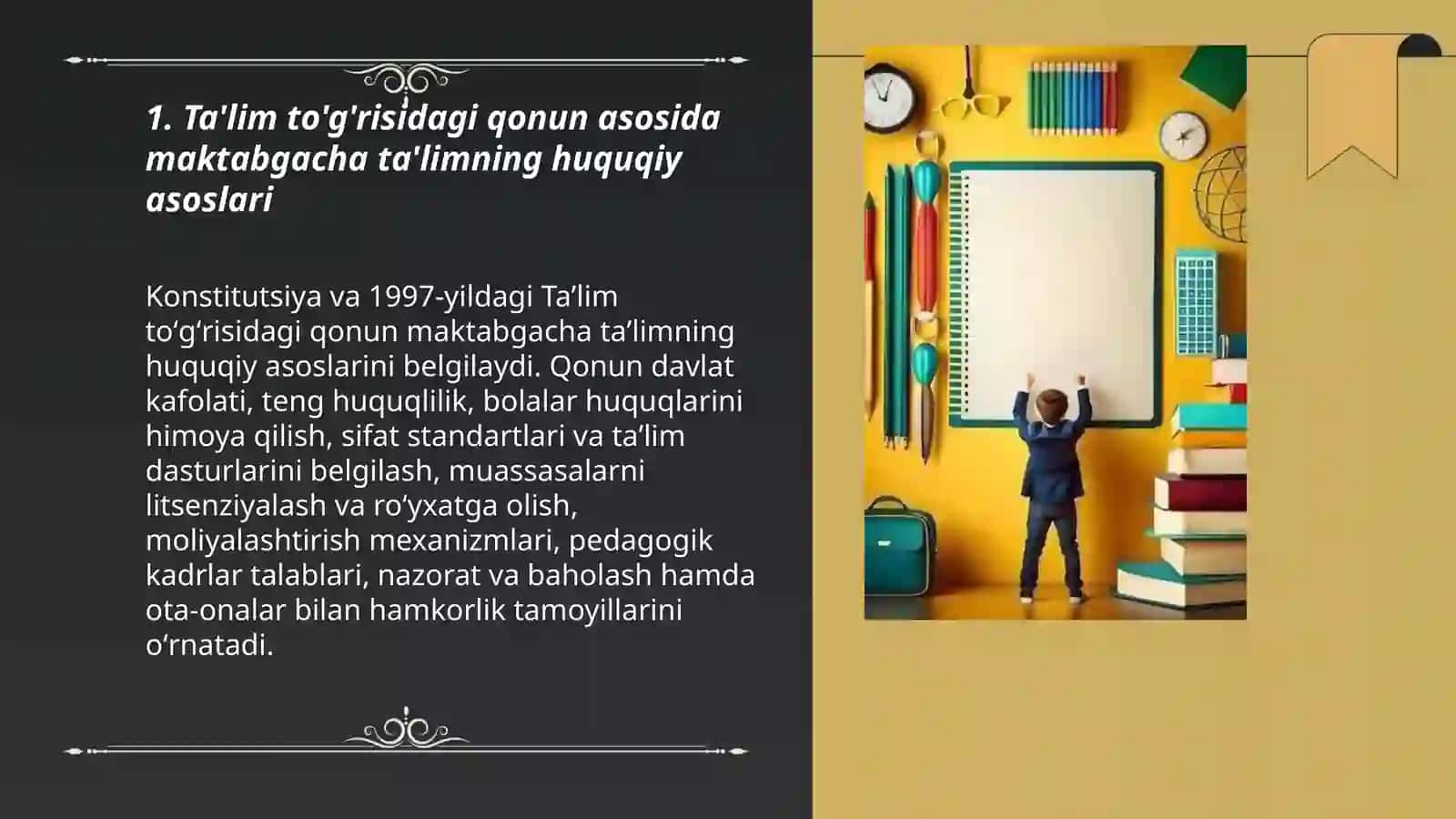 Maktabgacha ta‘limni tashkil etish tartibi O‘zbekiston Respublikasining Ta‘lim tug‘risidagi qonuni 3