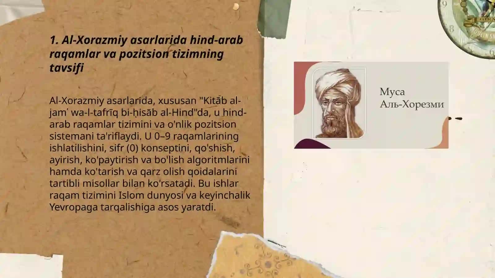 Muhammad ibn Muso al Xorazmiy Nasriddin Tusiy, Jamshid Gʻiyossidin al Koshiy Ulugʻbek asarlarda arifmetikaning rivojlanishi haqida maʼlumot 3