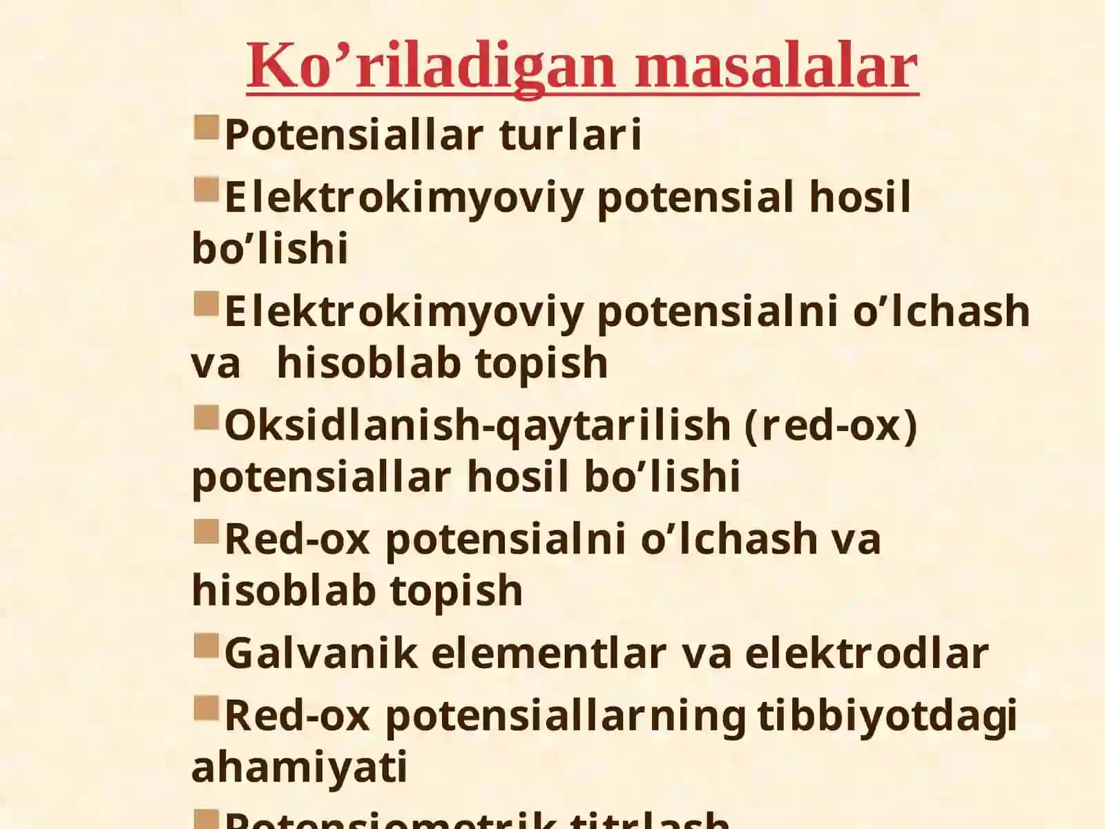 ELEKTRODLARDAGI JARAYONLAR. OKSIDLANISH-QAYTARILISH POTENSIALLARI 3