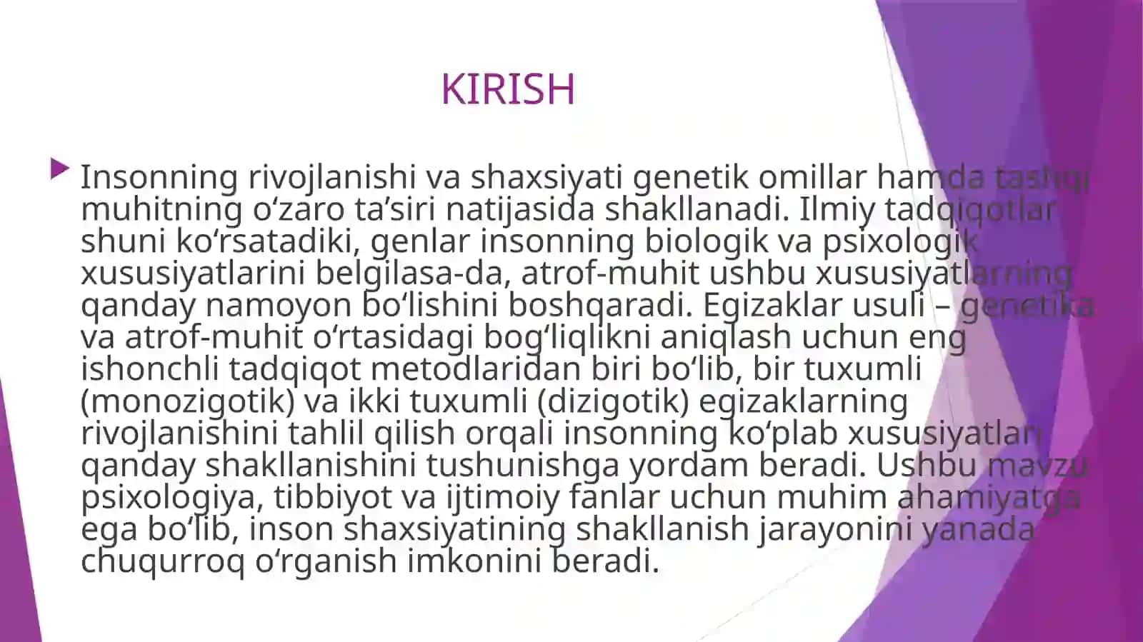 EGIZAKLAR USULI, GEN VA ATROFEGIZAKLAR USULI, GEN VA ATROF-MUHITNING O‘ZARO TA’SIRI, IRSIYAT -MUHITNING O‘ZARO TA’SIRI, IRSIYAT 3