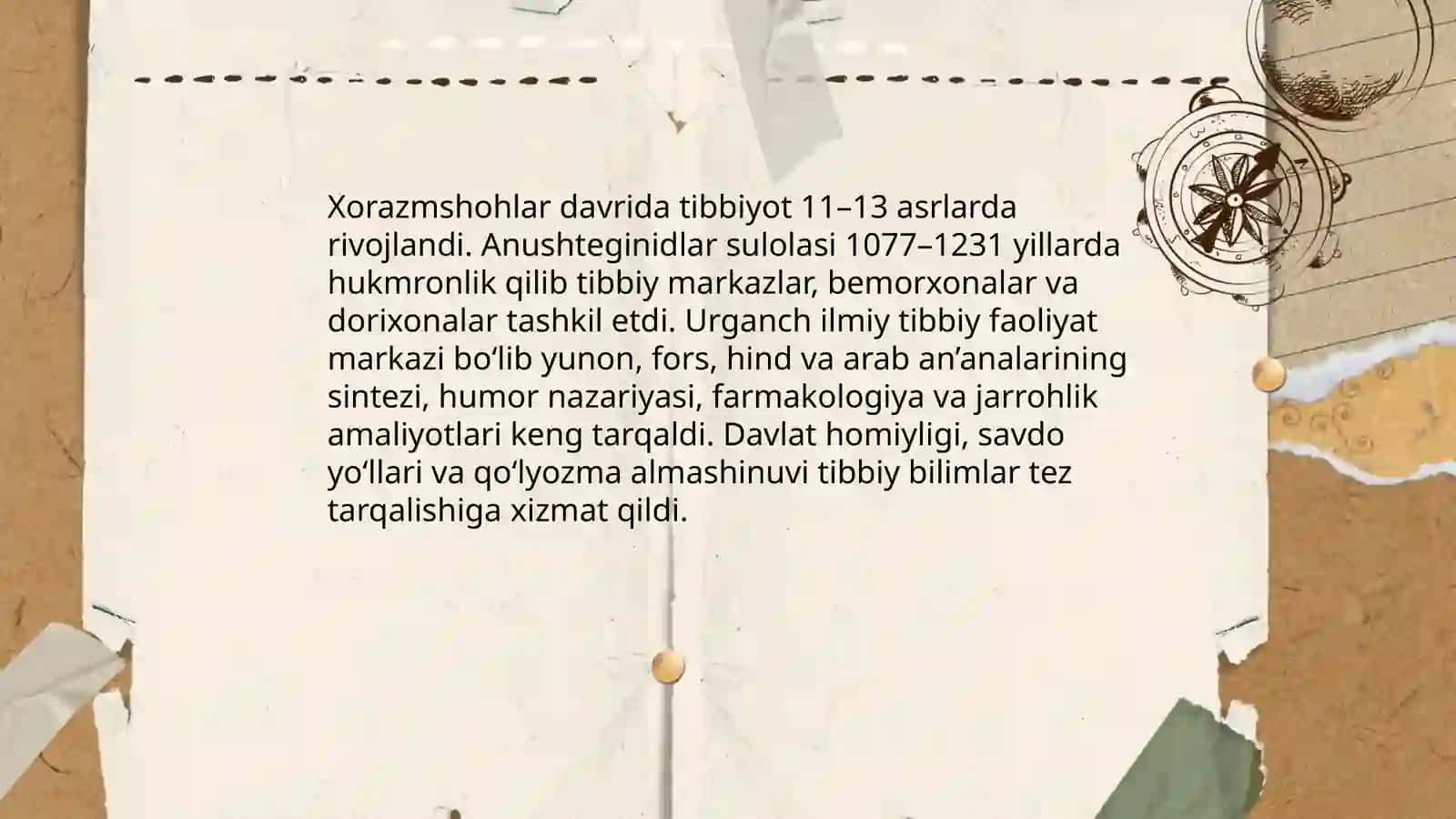 Dastlabki oʻzbek xonliklari davri tibbiyoti.Xorazmshohlar davridagi tibbiyot va uning oʻziga xos tomonlari 3