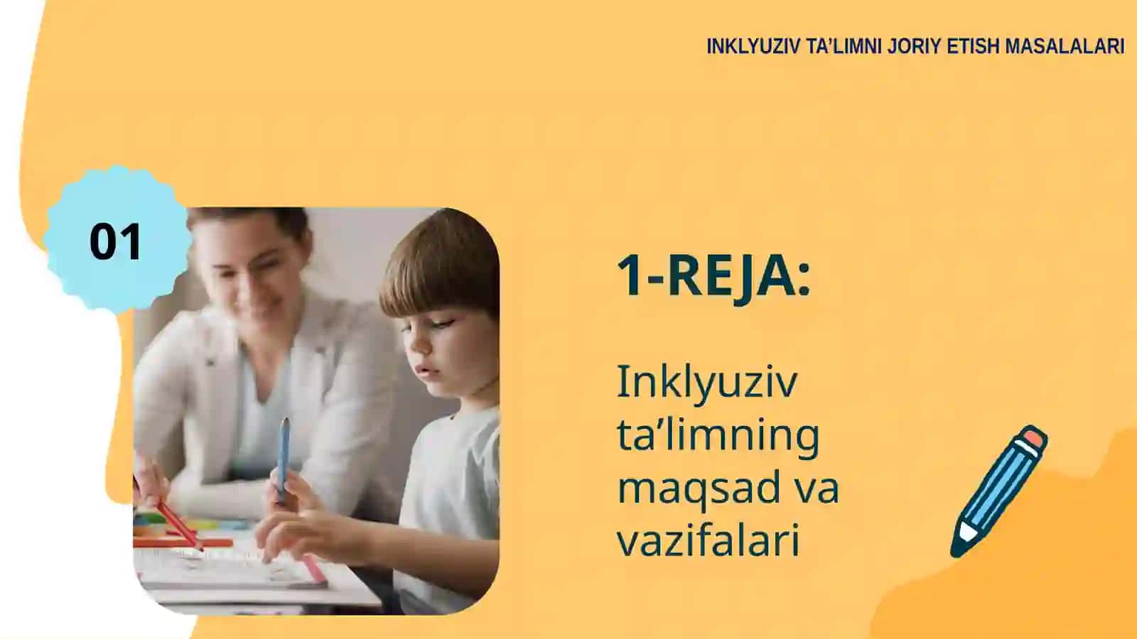 INKLYUZIV TA’LIMNI JORIY ETISH MASALALARI 3