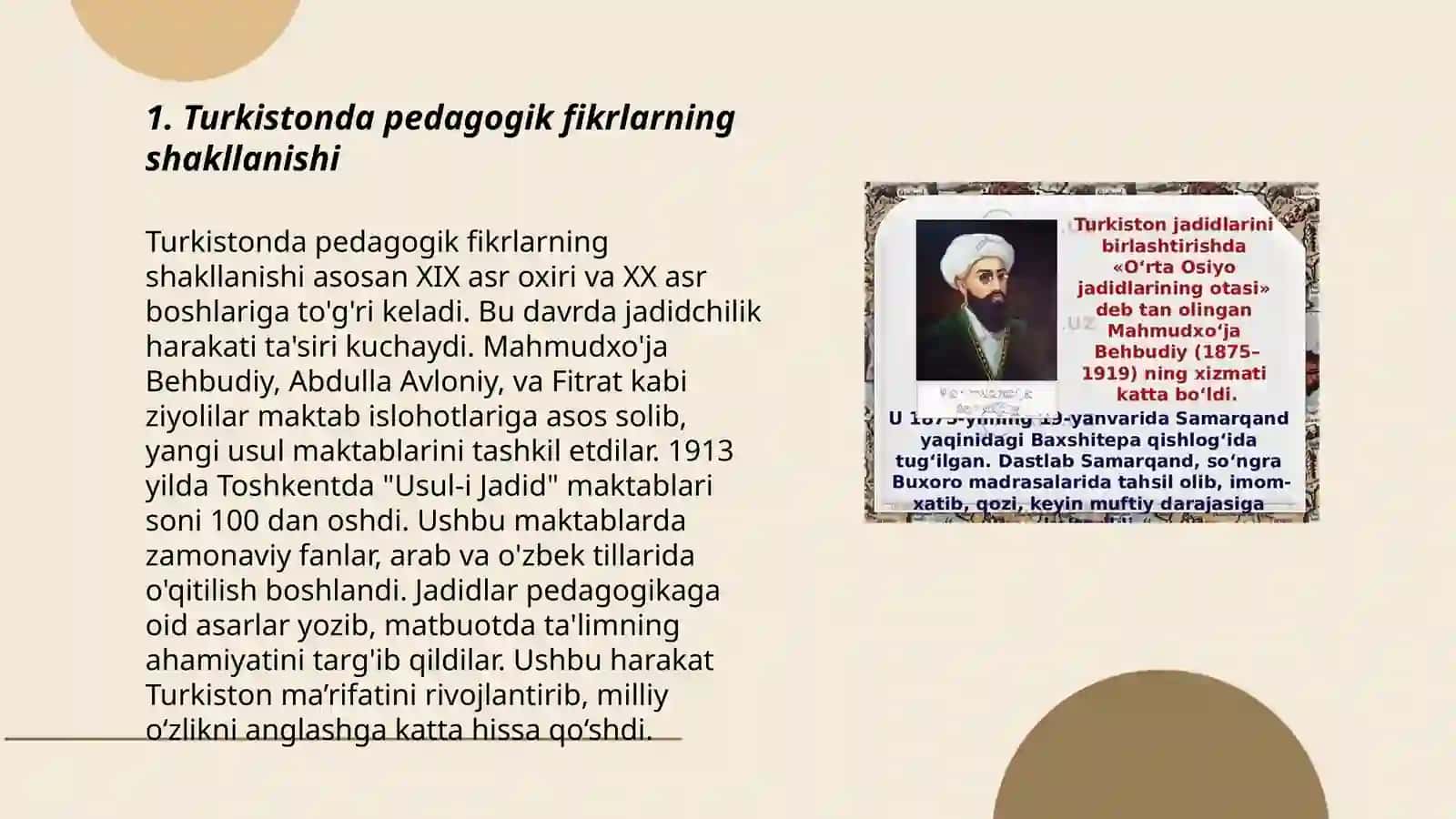 Turkiston oʻlkasida pedagogik fikrlarning paydo boʻlishi Siddiqiy,Hamza, Shakuriy, Avloniy, Behbudiy, va boshqalarning maktab va maorifning rivojlanishdagi vazifalari 3