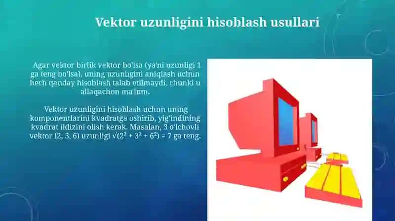 Vektor uzunligi. Vektorning skalyar kupaytmasi 3