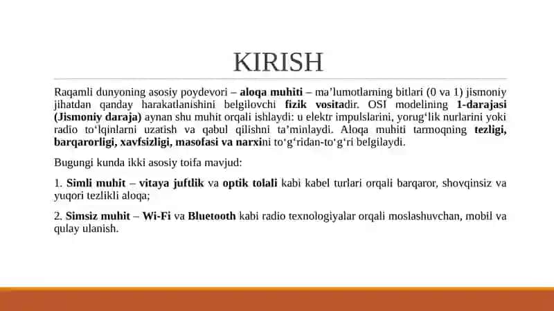 Aloqa muhiti kabel turlari (vitaya juftlik, optik tolali) va simsiz texnologiyalar (Wi-Fi, Bluetooth). 3